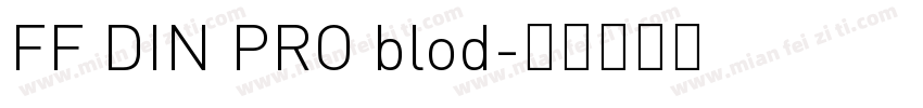 FF DIN PRO blod字体转换